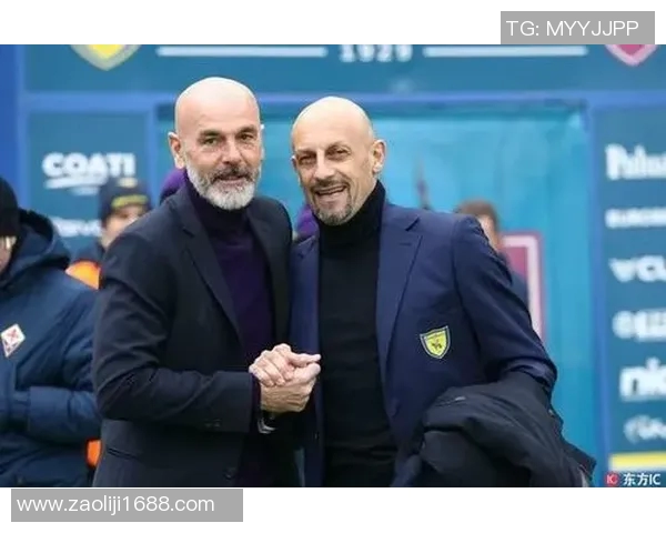 切沃主场迎战佛罗伦萨期待逆袭能否打破连败阴霾